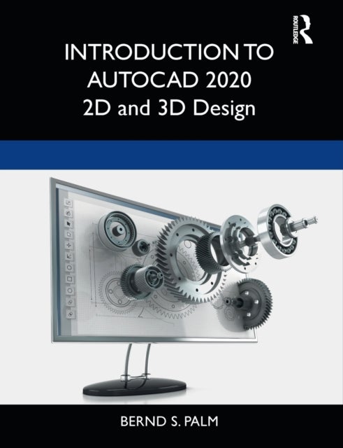 Bilde av Introduction To Autocad 2020 Av Bernd S. Palm