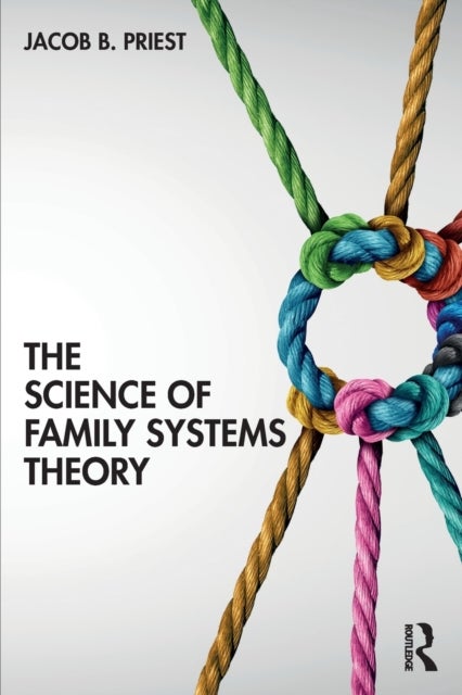 Bilde av The Science Of Family Systems Theory Av Jacob Priest