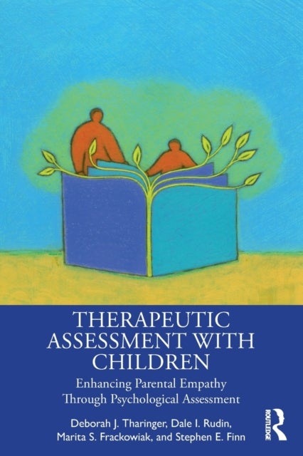 Bilde av Therapeutic Assessment With Children Av Deborah J. Tharinger, Dale I. Rudin, Marita Frackowiak, Stephen E. (in Private Practice Texas Usa) Finn