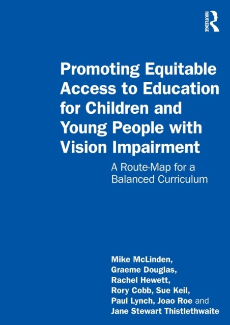 Bilde av Promoting Equitable Access To Education For Children And Young People With Vision Impairment Av Mike Mclinden, Graeme Douglas, Rachel Hewett, Rory Cob