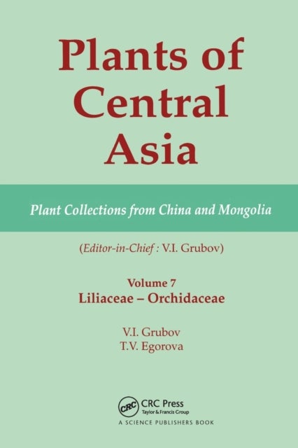 Bilde av Plants Of Central Asia - Plant Collection From China And Mongolia, Vol. 7