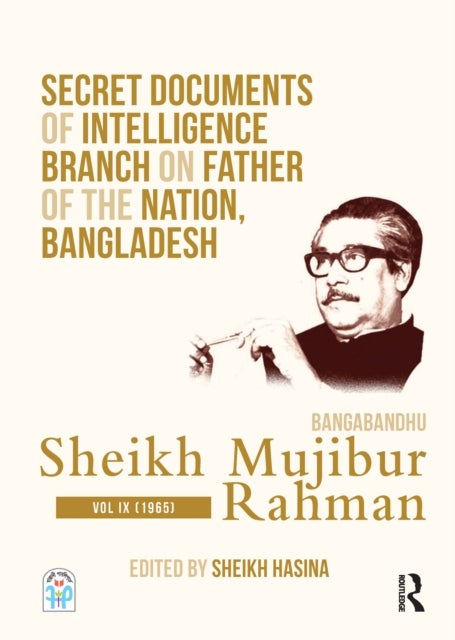 Bilde av Secret Documents Of Intelligence Branch On Father Of The Nation, Bangladesh: Bangabandhu Sheikh Muji