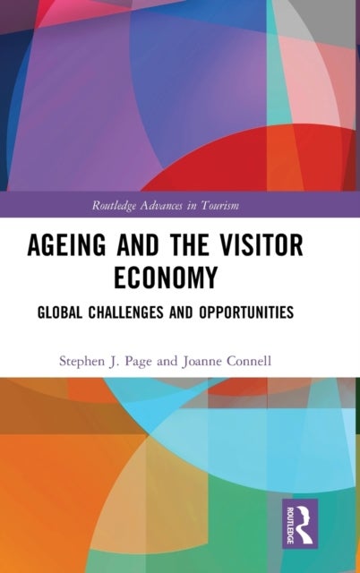 Bilde av Ageing And The Visitor Economy Av Stephen J. (university Of Hertfordshire Uk) Page, Joanne Connell