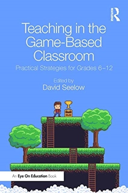 Bilde av Teaching In The Game-based Classroom