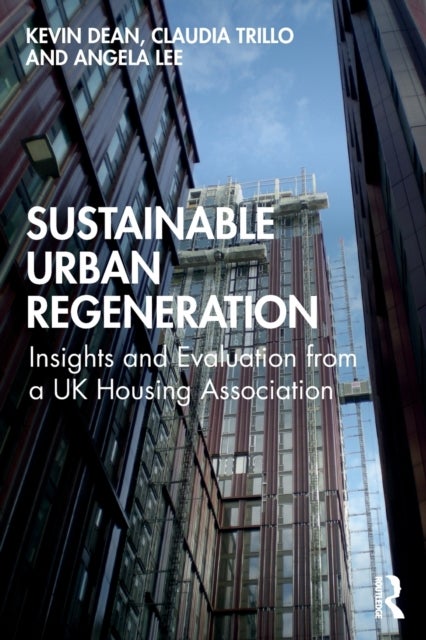 Bilde av Sustainable Urban Regeneration Av Kevin Dean, Claudia Trillo, Angela (university Of Salford Uk) Lee