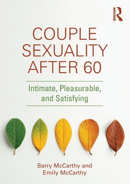 Bilde av Couple Sexuality After 60 Av Barry (american University Washington D.c Usa) Mccarthy, Emily (american University Washington D.c Usa) Mccarthy