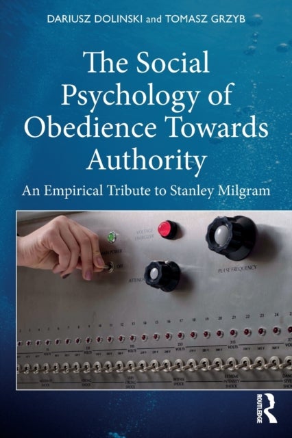 Bilde av The Social Psychology Of Obedience Towards Authority Av Dariusz Dolinski, Tomasz Grzyb