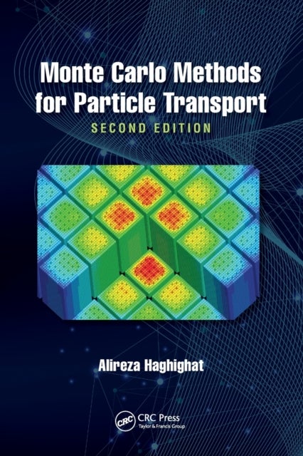 Bilde av Monte Carlo Methods For Particle Transport Av Alireza Haghighat