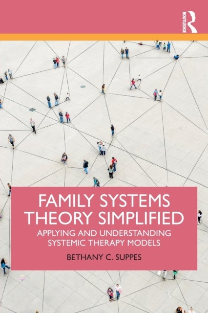 Bilde av Family Systems Theory Simplified Av Bethany C. Suppes