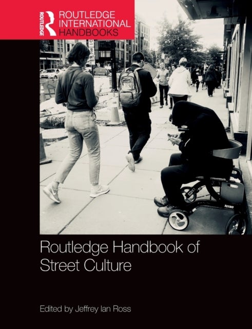 Bilde av Routledge Handbook Of Street Culture