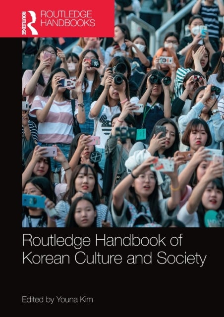 Bilde av Routledge Handbook Of Korean Culture And Society