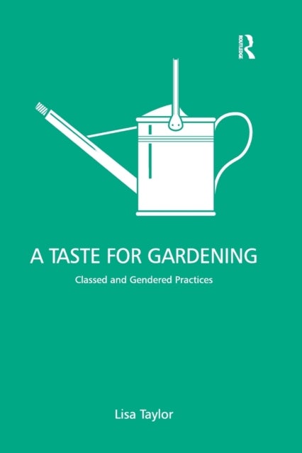 Bilde av A Taste For Gardening Av Lisa Taylor