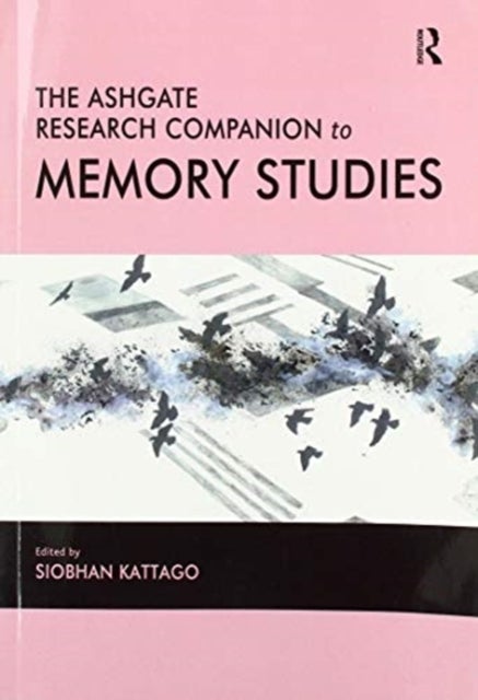 Bilde av The Ashgate Research Companion To Memory Studies