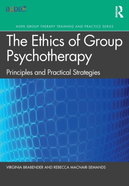Bilde av The Ethics Of Group Psychotherapy Av Virginia (widener University) Brabender, Rebecca (counseling Center Charlotte Nc Usa) Macnair-semands
