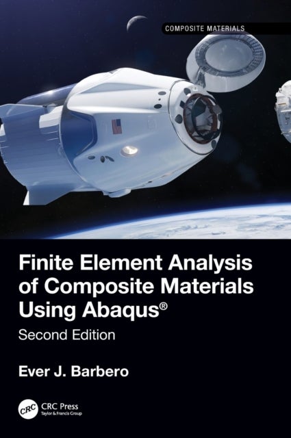 Bilde av Finite Element Analysis Of Composite Materials Using Abaqus¿ Av Ever J. Barbero