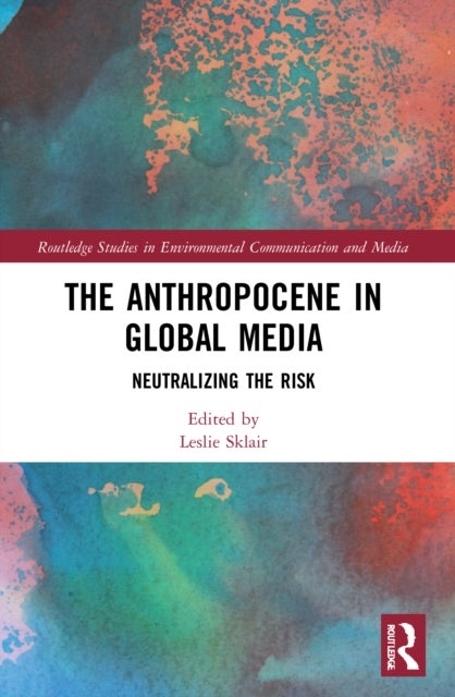 Bilde av The Anthropocene In Global Media