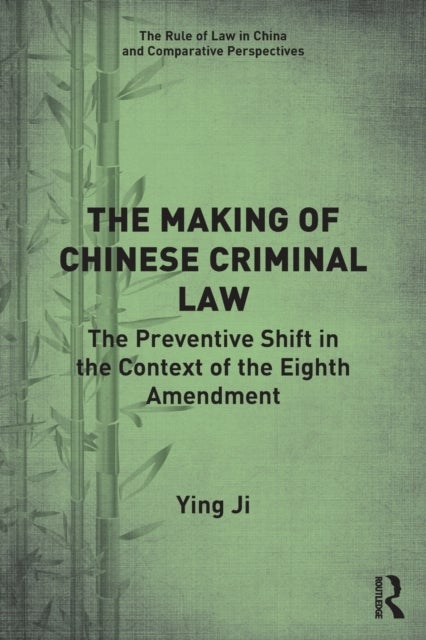 Bilde av The Making Of Chinese Criminal Law Av Ying Ji