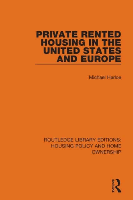 Bilde av Private Rented Housing In The United States And Europe Av Michael Harloe