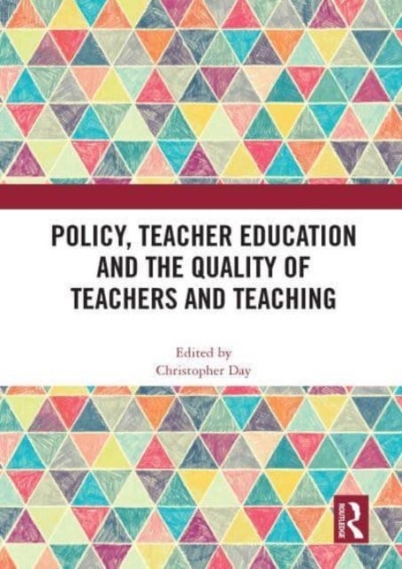 Bilde av Policy, Teacher Education And The Quality Of Teachers And Teaching