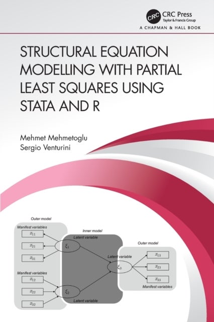 Bilde av Structural Equation Modelling With Partial Least Squares Using Stata And R Av Mehmet (norwegian University Of Science &amp; Technology Trondheim Norwa