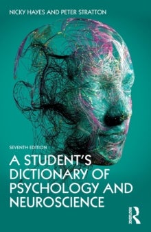 Bilde av A Student&#039;s Dictionary Of Psychology And Neuroscience Av Nicky Hayes, Peter (leeds Family Therapy &amp; Research Centre Institute Of Health Scien