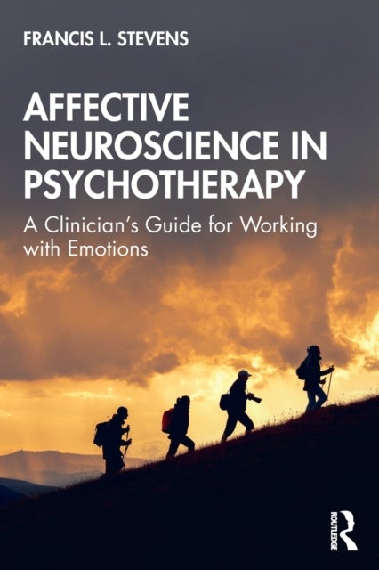 Bilde av Affective Neuroscience In Psychotherapy Av Francis Stevens