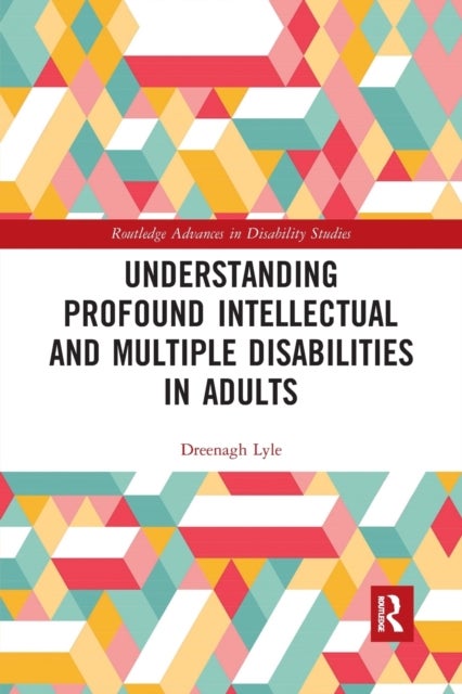 Bilde av Understanding Profound Intellectual And Multiple Disabilities In Adults Av Eenagh Lyle