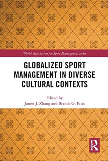 Bilde av Globalized Sport Management In Diverse Cultural Contexts
