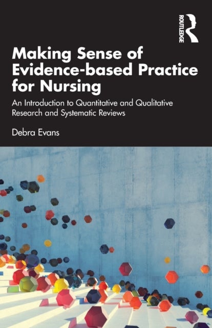 Bilde av Making Sense Of Evidence-based Practice For Nursing Av Debra Evans