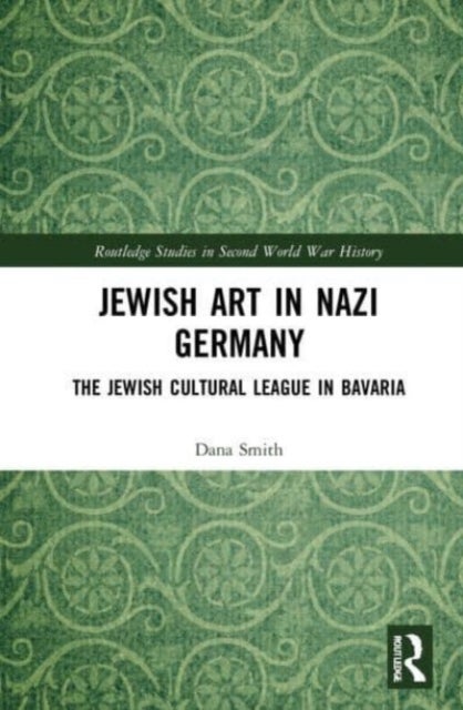 Bilde av Jewish Art In Nazi Germany Av Dana Smith
