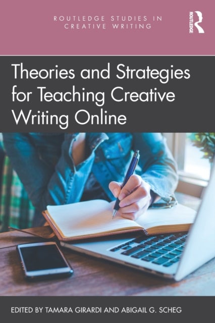 Bilde av Theories And Strategies For Teaching Creative Writing Online