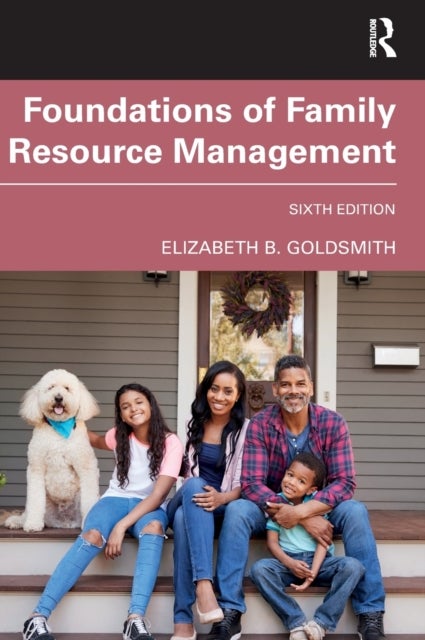 Bilde av Foundations Of Family Resource Management Av Elizabeth B. (florida State University Usa) Goldsmith