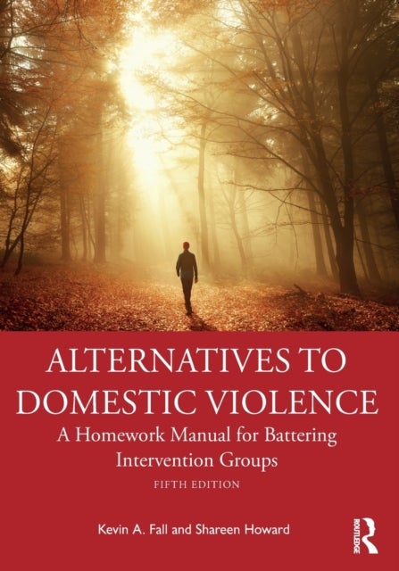Bilde av Alternatives To Domestic Violence Av Kevin A. (texas State University Usa) Fall, Shareen (private Practice Texas Usa) Howard