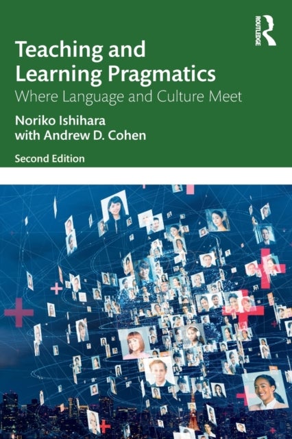 Bilde av Teaching And Learning Pragmatics Av Noriko (hosei University Tokyo Japan) Ishihara, Andrew D. Cohen