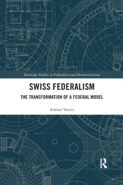 Bilde av Swiss Federalism Av Adrian (universitat Bern Switzerland) Vatter