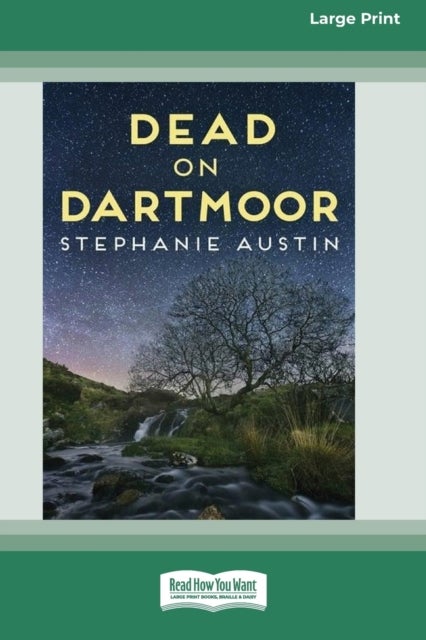 Bilde av Dead On Dartmoor (16pt Large Print Edition) Av Stephanie Austin