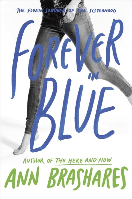 Bilde av Forever In Blue: The Fourth Summer Of The Sisterhood Av Ann Brashares