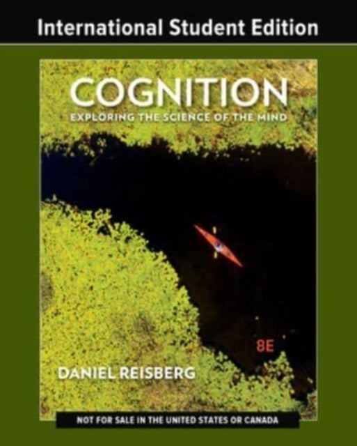 Cognition - Exploring the Science of the Mind