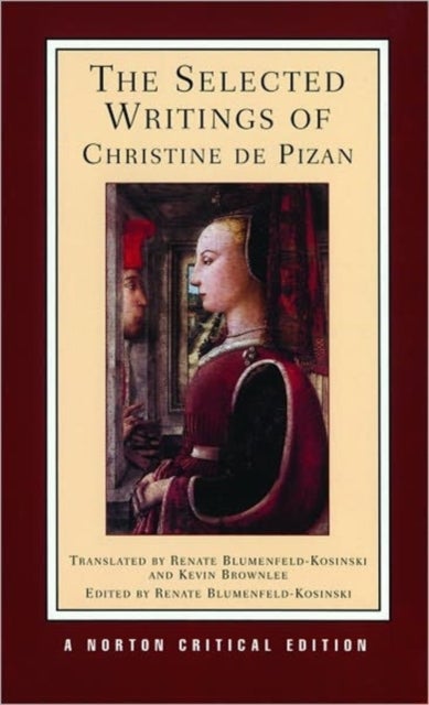 Bilde av The Selected Writings Of Christine De Pizan Av Christine De Pizan