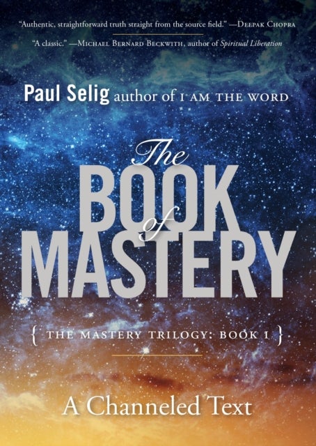 Bilde av The Book Of Mastery Av Paul (paul Selig) Selig