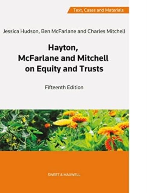 Bilde av Hayton, Mcfarlane And Mitchell: Text, Cases And Materials On Equity And Trusts Av Professor Charles Mitchell Qc (hon), Professor Ben Mcfarlane, Dr Jes