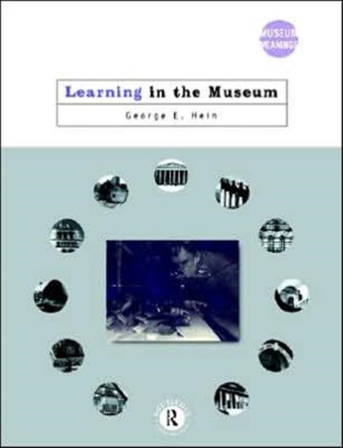 Bilde av Learning In The Museum Av George E. (lesley University Massachusetts Usa) Hein