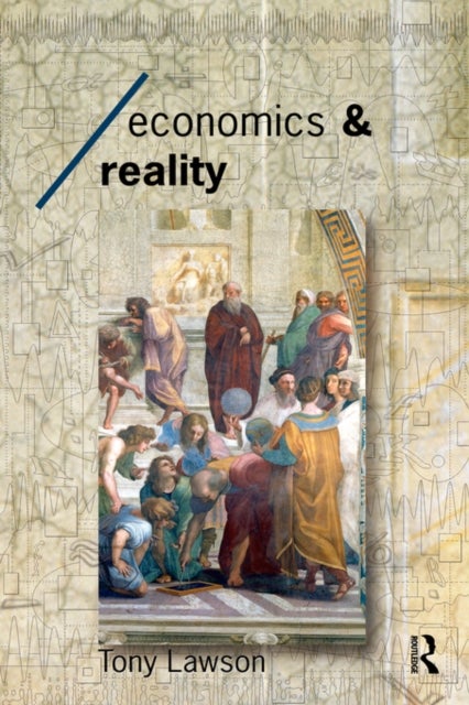 Bilde av Economics And Reality Av Tony (university Of Cambridge Uk) Lawson