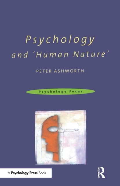 Bilde av Psychology And &#039;human Nature&#039; Av Peter Ashworth