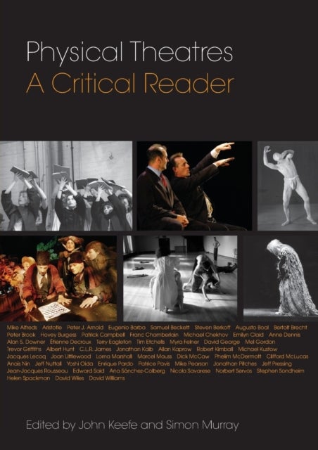 Bilde av Physical Theatres: A Critical Reader Av Simon Murray