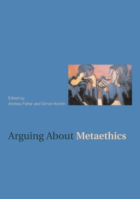 Bilde av Arguing About Metaethics