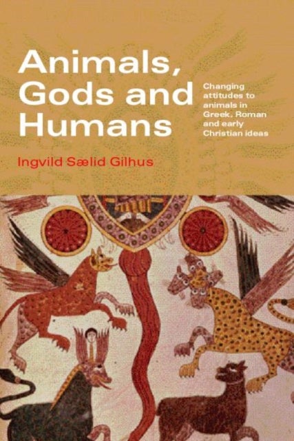 Bilde av Animals, Gods And Humans Av Ingvild (university Of Bergen Norway) Saelid Gilhus