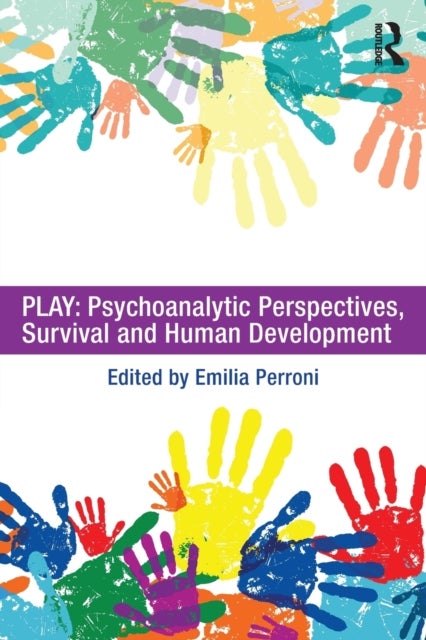 Bilde av Play: Psychoanalytic Perspectives, Survival And Human Development