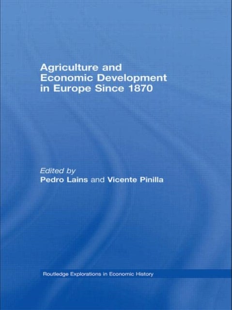 Bilde av Agriculture And Economic Development In Europe Since 1870