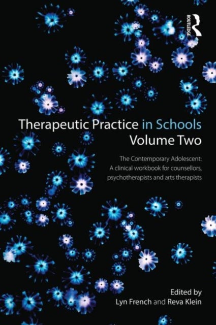 Bilde av Therapeutic Practice In Schools Volume Two The Contemporary Adolescent